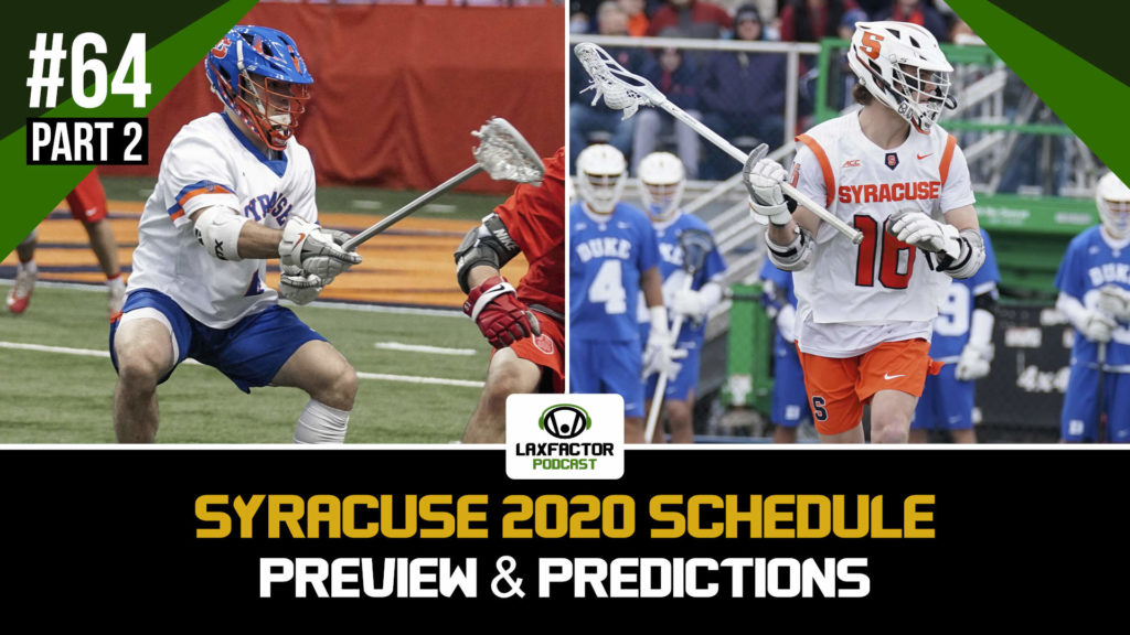 Syracuse 2020 Lacrosse Schedule Preview & Predictions (LaxFactor